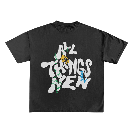 All Things New T-Shirt (PREORDER)